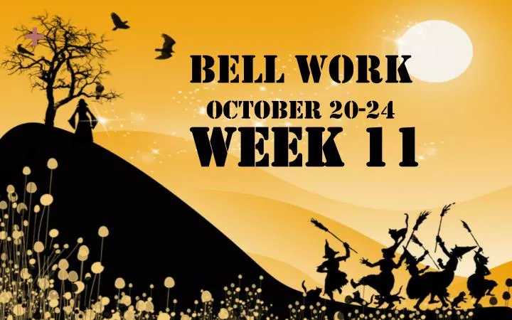 bell work october 20 24