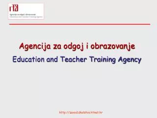 Agencija za odgoj i obrazovanje Education and Teacher Training Agency