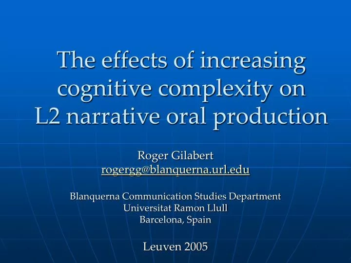 the effects of increasing cognitive complexity on l2 narrative oral production
