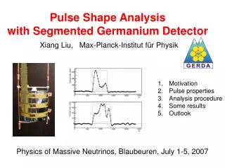Pulse Shape Analysis with Segmented Germanium Detector