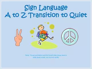 Sign Language A to Z Transition to Quiet