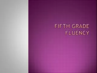 Fifth Grade Fluency