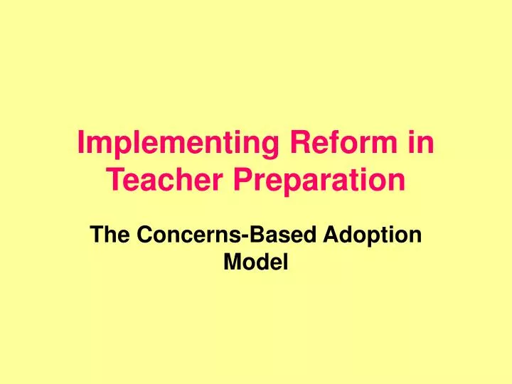 implementing reform in teacher preparation