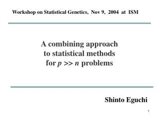 A combining approach to statistical methods for p &gt;&gt; n problems