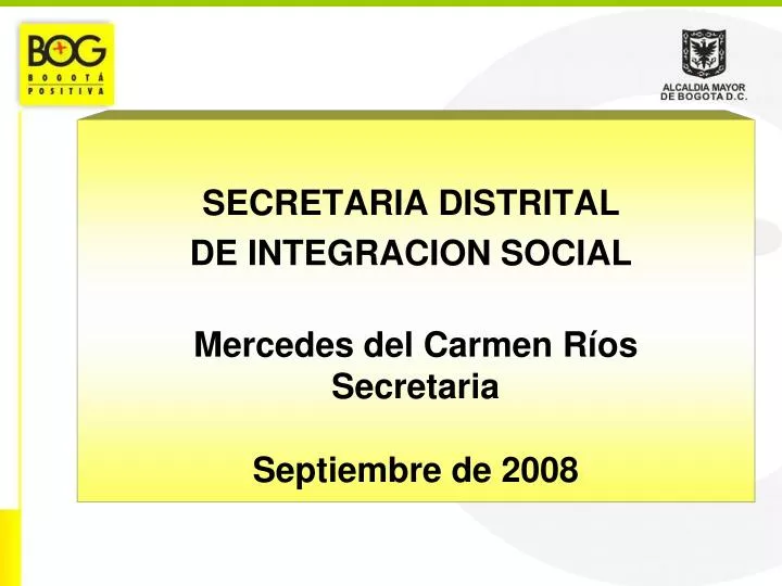 secretaria distrital de integracion social mercedes del carmen r os secretaria septiembre de 2008