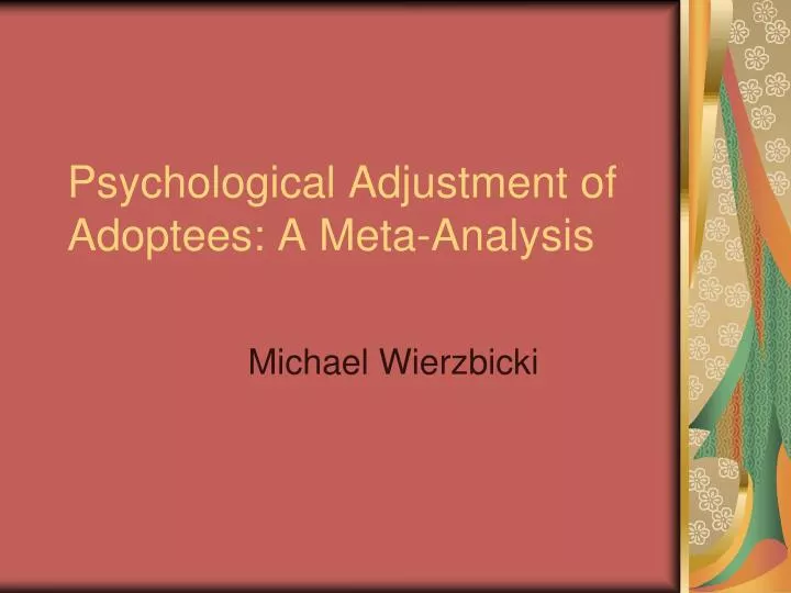 psychological adjustment of adoptees a meta analysis