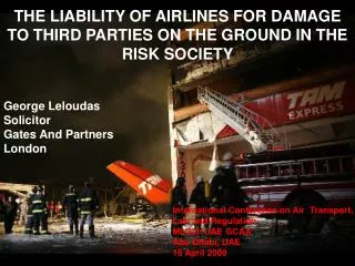 THE LIABILITY OF AIRLINES FOR DAMAGE TO THIRD PARTIES ON THE GROUND IN THE RISK SOCIETY