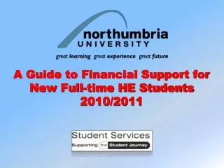 A Guide to Financial Support for New Full-time HE Students 2010/2011