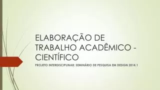 elabora o de trabalho acad mico cient fico