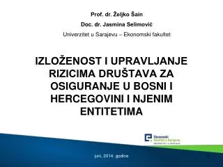 izlo enost i upravljanje rizicima dru tava za osiguranje u bosni i hercegovini i njenim entitetima