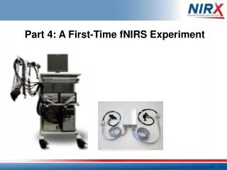 Part 4 : A First-Time fNIRS Experiment