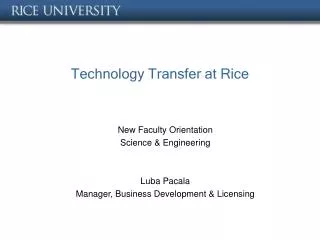 Technology Transfer at Rice