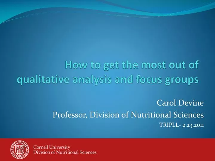 how to get the most out of qualitative analysis and focus groups
