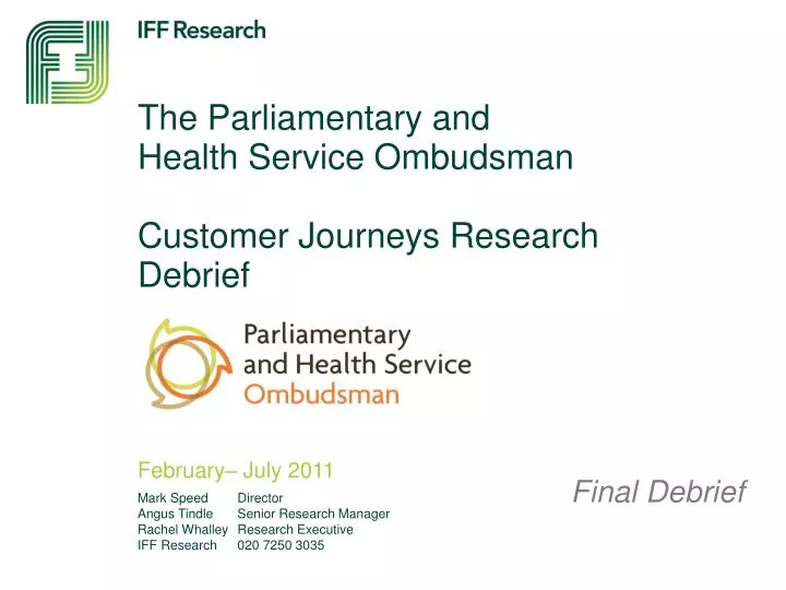 the parliamentary and health service ombudsman customer journeys research debrief