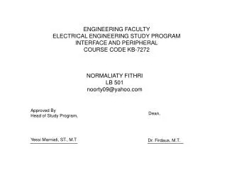 ENGINEERING FACULTY ELECTRICAL ENGINEERING STUDY PROGRAM INTERFACE AND PERIPHERAL