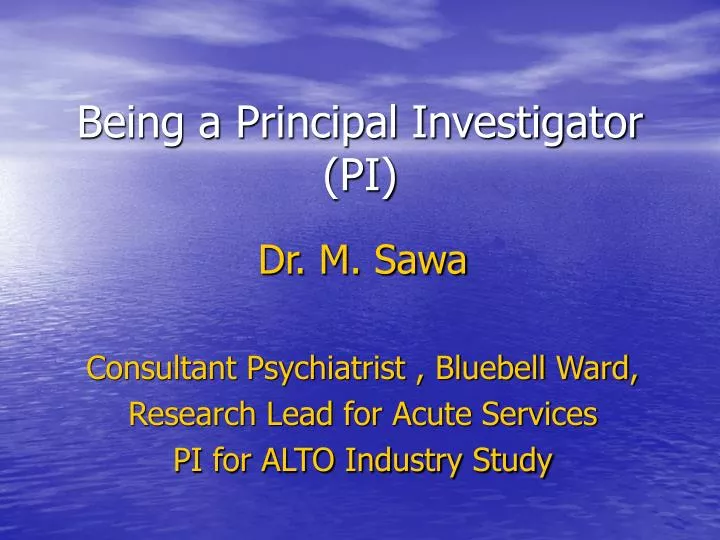 being a principal investigator pi