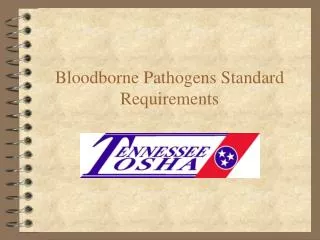 Bloodborne Pathogens Standard Requirements