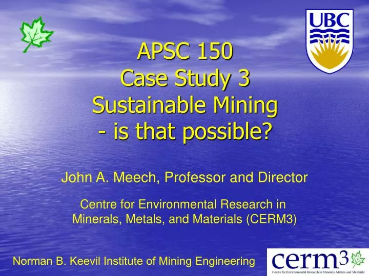 apsc 150 case study 3 sustainable mining is that possible
