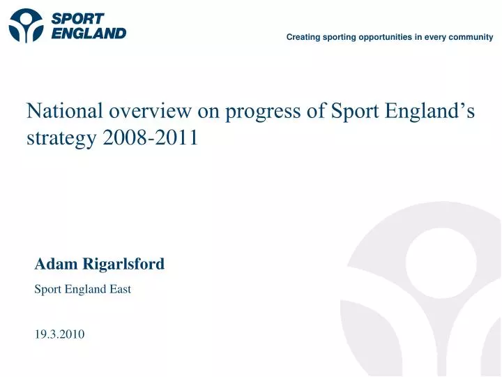 national overview on progress of sport england s strategy 2008 2011