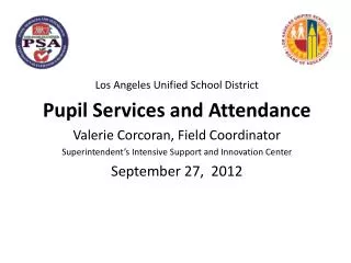 Los Angeles Unified School District Pupil Services and Attendance