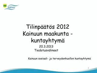 tilinp t s 2012 kainuun maakunta kuntayhtym