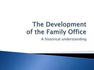 The Development of the Family Office
