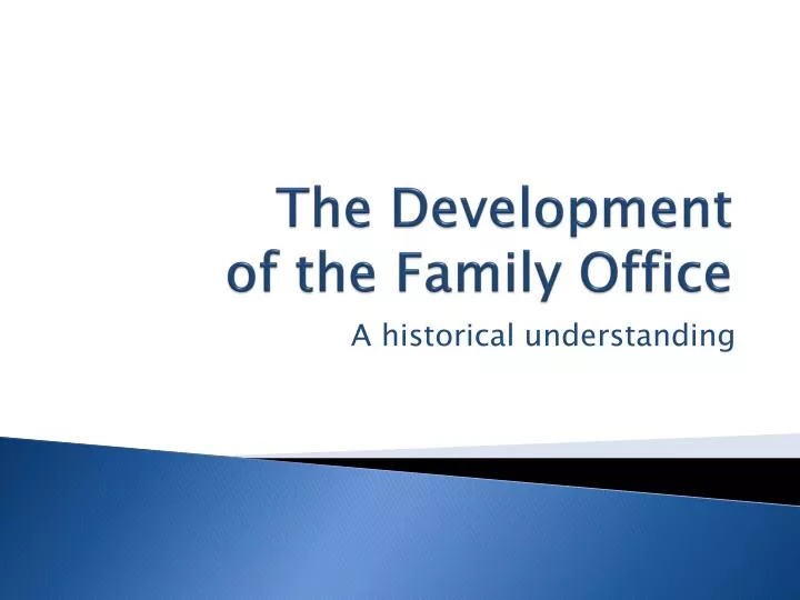 the development of the family office