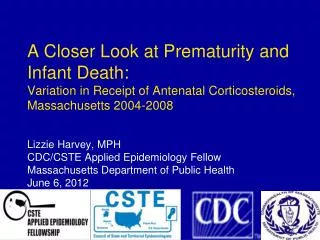 Lizzie Harvey, MPH CDC/CSTE Applied Epidemiology Fellow Massachusetts Department of Public Health