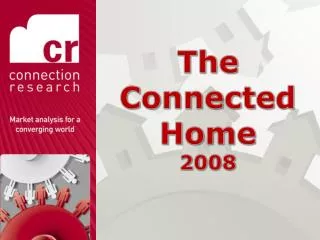 The Connected Home 2008