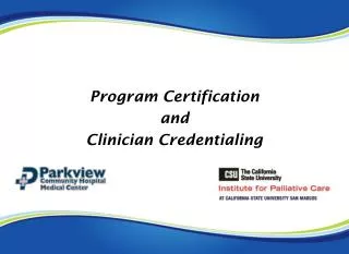 Program Certification and Clinician Credentialing