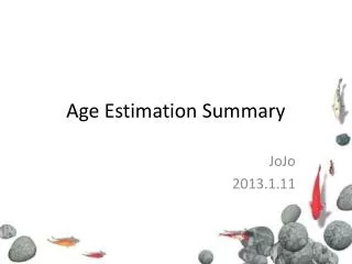 Age Estimation Summary