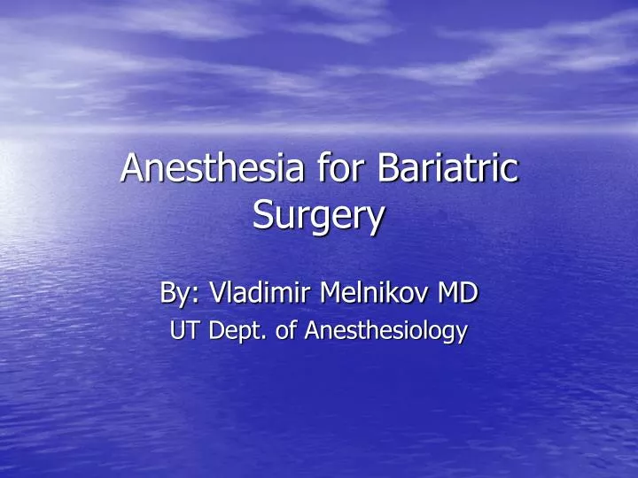 anesthesia for bariatric surgery
