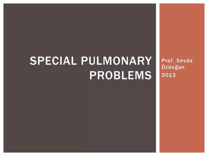 special pulmonary problems