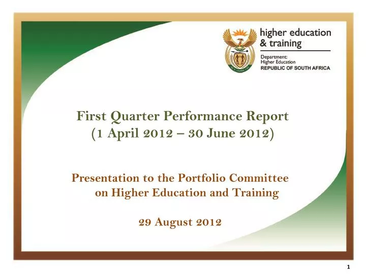 first quarter performance report 1 april 2012 30 june 2012