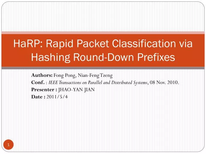 harp rapid packet classification via hashing round down prefixes