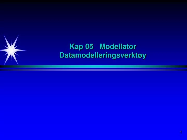 kap 05 modellator datamodelleringsverkt y