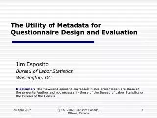 The Utility of Metadata for Questionnaire Design and Evaluation