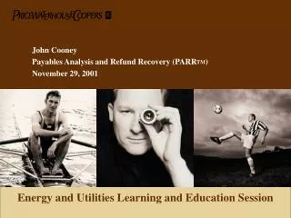 John Cooney Payables Analysis and Refund Recovery (PARR TM ) November 29, 2001