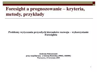 foresight a prognozowanie kryteria metody przyk ady