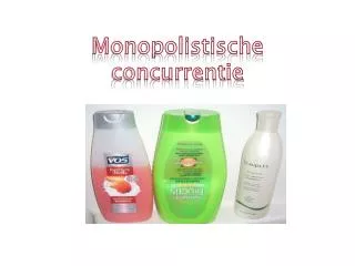 monopolistische concurrentie