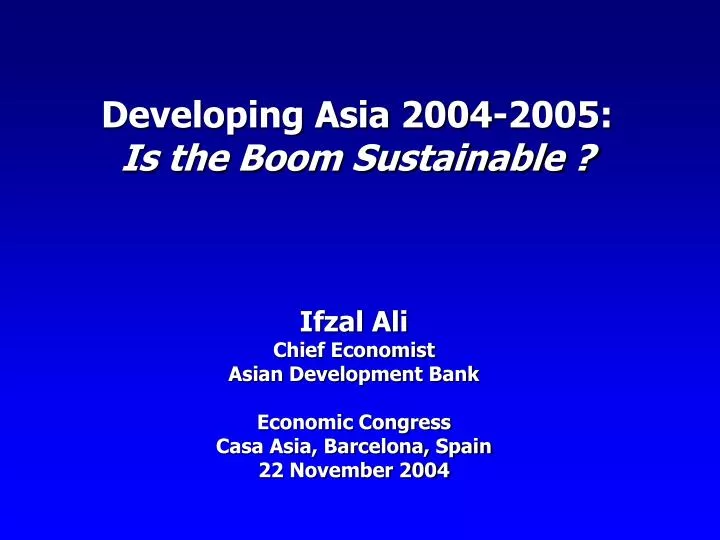 developing asia 2004 2005 is the boom sustainable