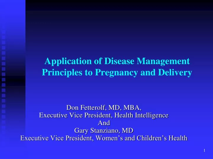 application of disease management principles to pregnancy and delivery