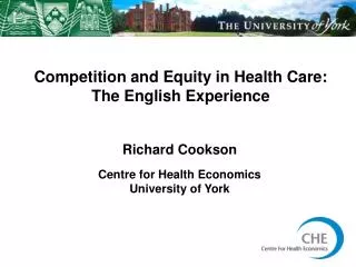 Competition and Equity in Health Care: The English Experience