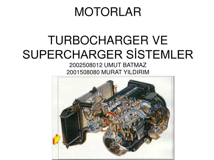 motorlar turbocharger ve supercharger s stemler 2002508012 umut batmaz 2001508080 murat yildirim