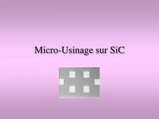 micro usinage sur sic