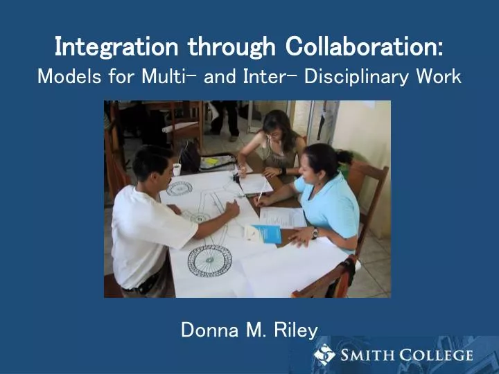 integration through collaboration models for multi and inter disciplinary work