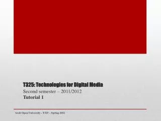 T325: Technologies for Digital Media