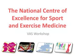 The National Centre of Excellence for Sport and Exercise Medicine
