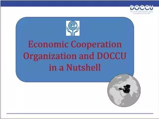 Economic Cooperation Organization and DOCCU in a Nutshell