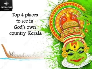 Top 4 places to see in God’s own country-Kerala